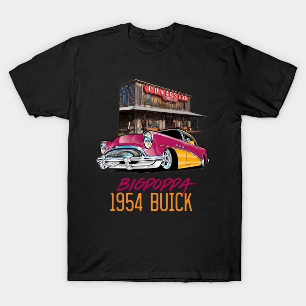 1954 Big Poppa Buick T-Shirt by PharrSideCustoms